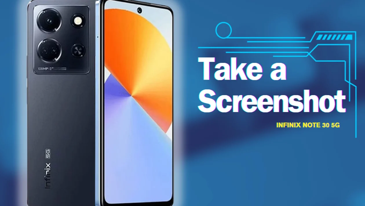 Take a Screenshot - Infinix Note 30 5g