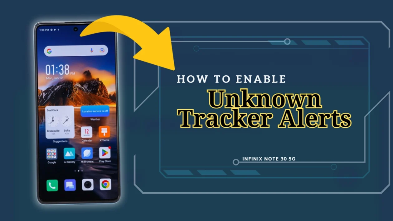Infinix Note 30 5G - Enable Unknown Tracker Alerts